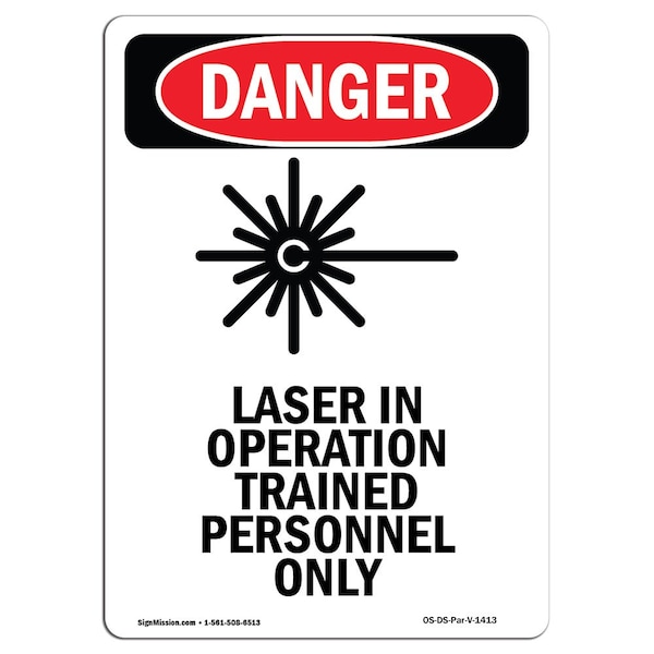Signmission OSHA Danger Sign, Laser In Operation, 14in X 10in Rigid Plastic, 10" W, 14" H, Portrait OS-DS-P-1014-V-1413 - main